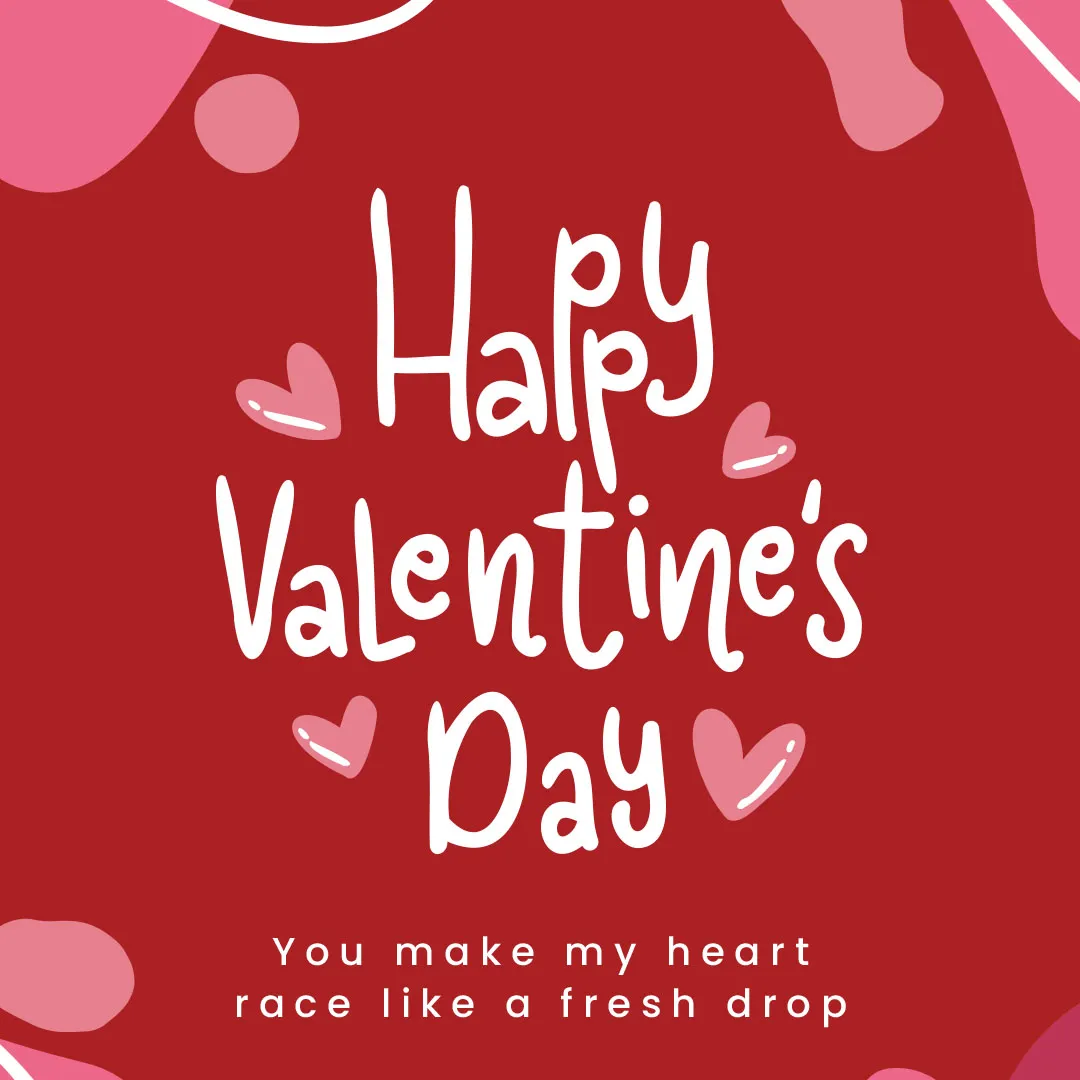 Printable red Valentine’s Day card reading You make my heart race like a fresh drop