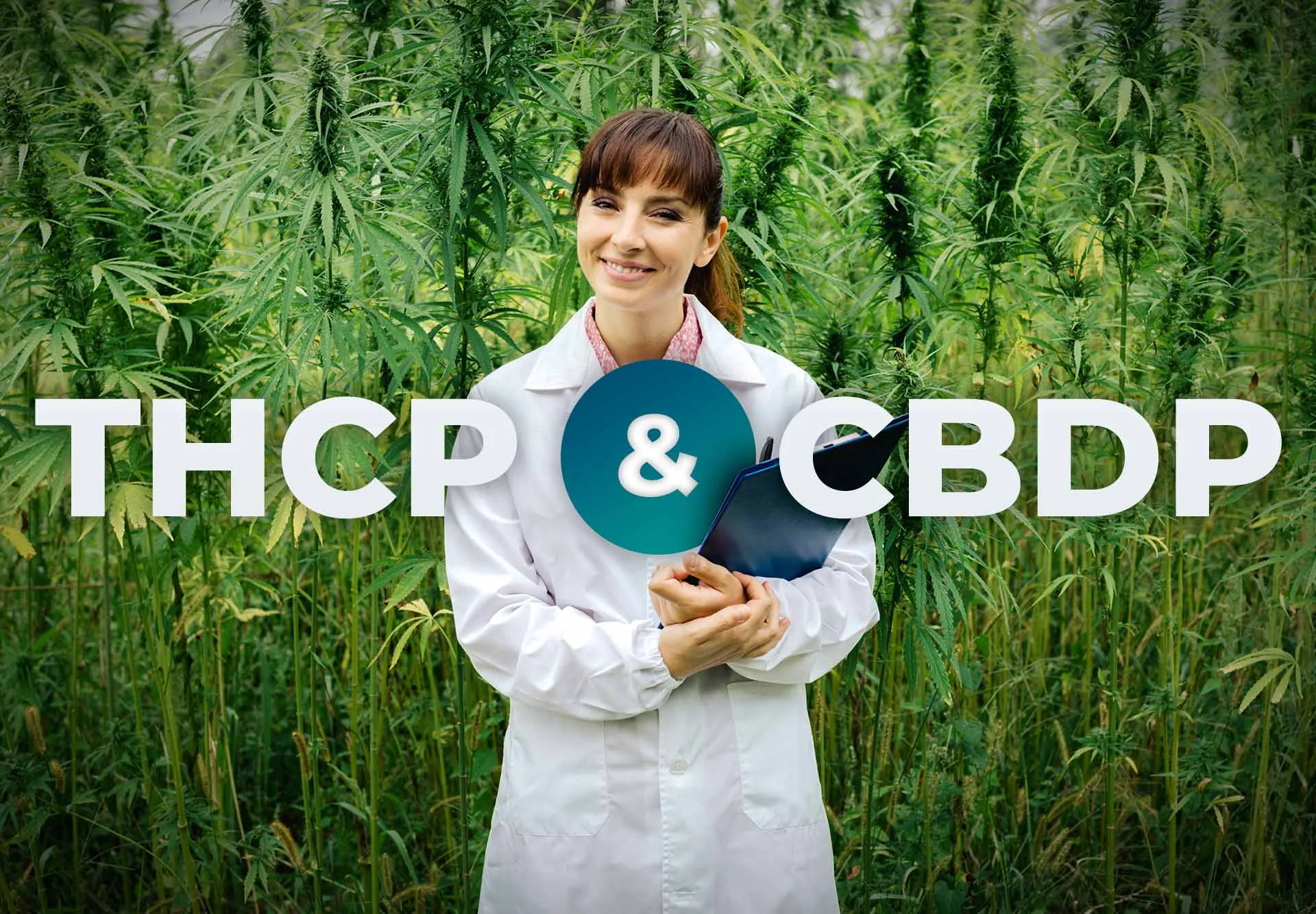 Smiling scientist in a white lab coat holding a tablet in a field of hemp plants behind the words THCP & CBDP